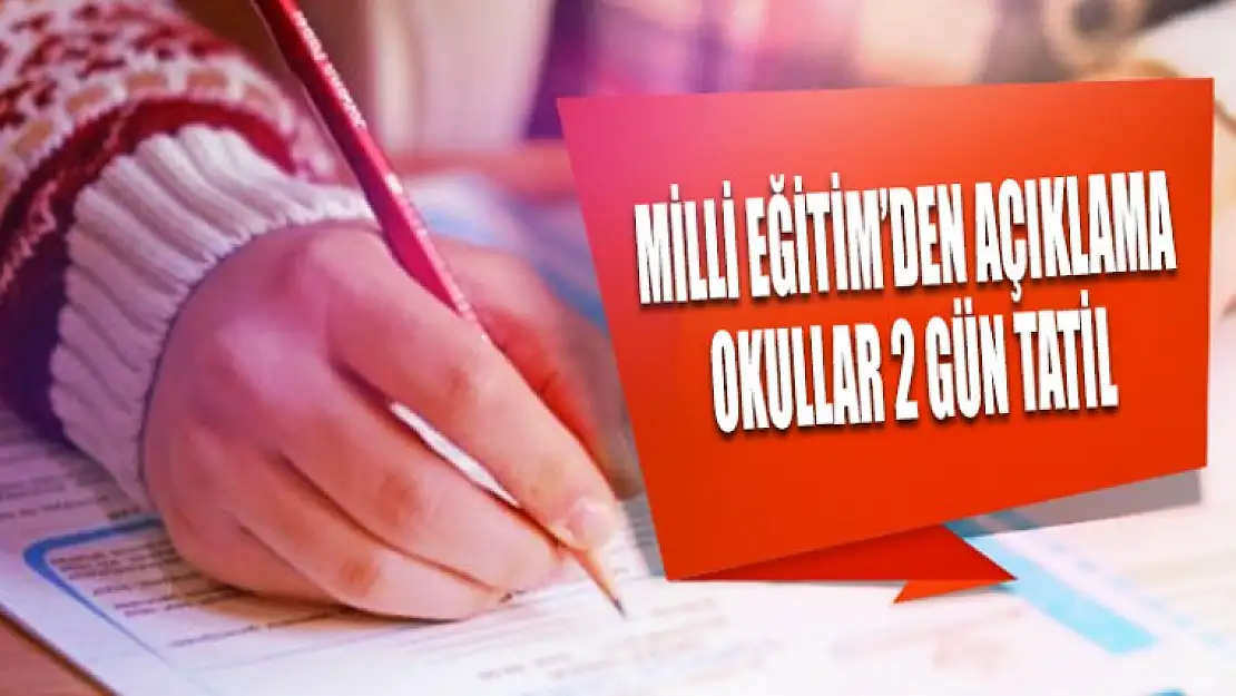 Okullar 2 Gün Tatil Edildi