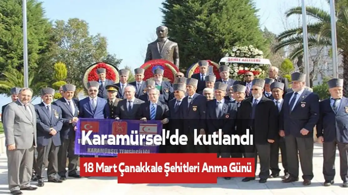 18 Mart Çanakkale Şehitleri Anma Günü Karamürsel'de kutlandı