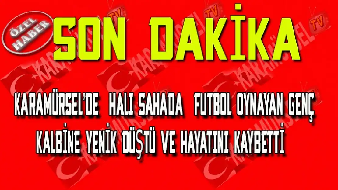 Karamürsel'de halı sahada futbol oynayan genç kalbine yenik düştü