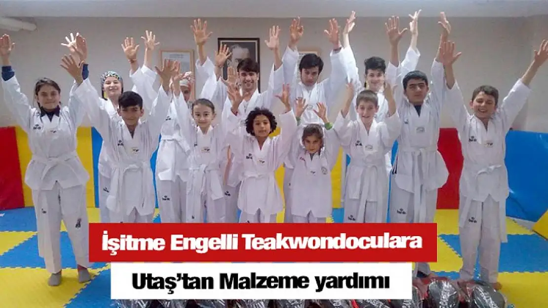 İşitme Engelli Teakwondoculara Utaş'tan Malzeme yardımı