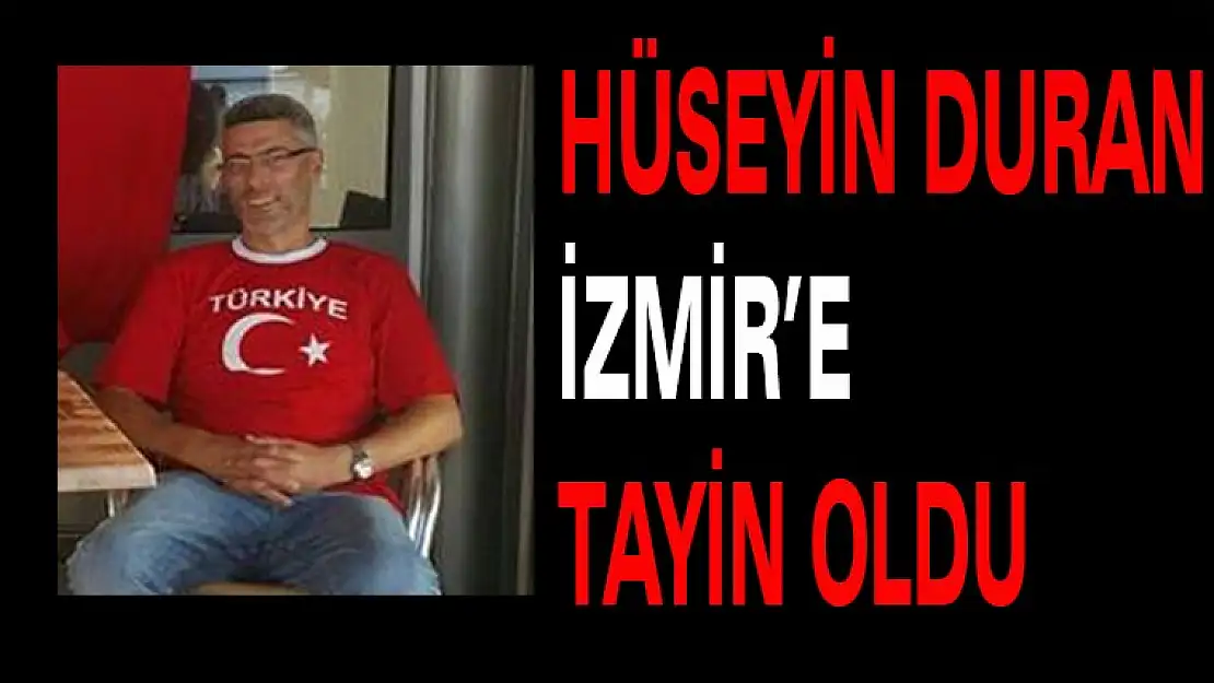 Karamürsel Emniyet Müdürlüğünde görevli Hüseyin Duran İzmir'e tayin oldu