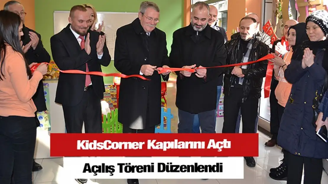 KidsCorner'ın Açılışı Gerçekleşti