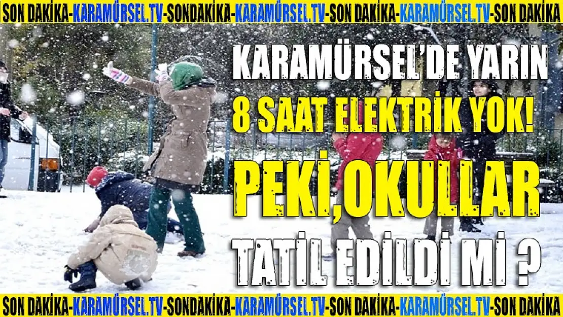 Karamürsel'de yarın okullar tatil mi?