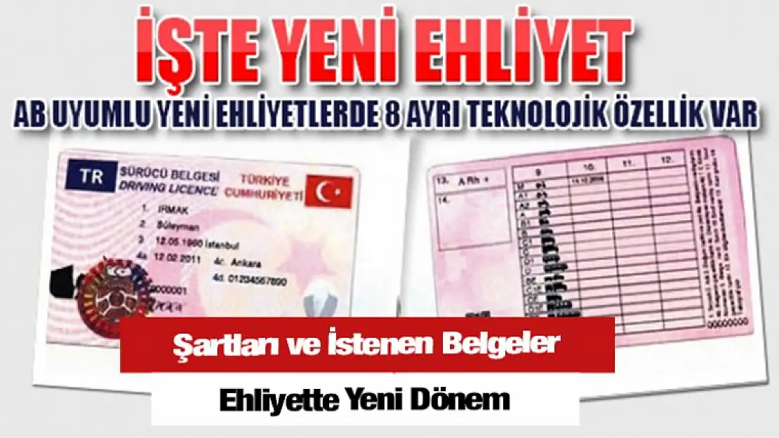 Ehliyette Yeni Dönem - Şartları ve İstenen Belgeler