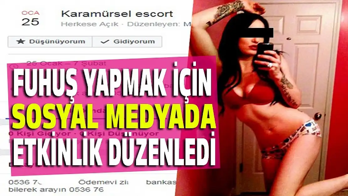 Fuhuş için sosyal medya hesabında etkinlik düzenledi!