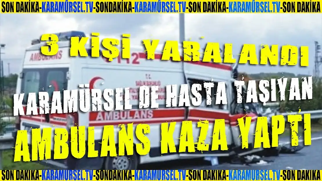 Karamürsel'de Ambulans kaza yaptı