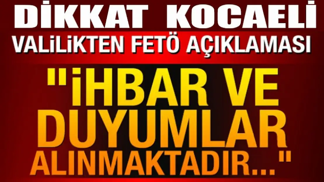 Kocaeli Valiliği'nden FETÖ açıklaması