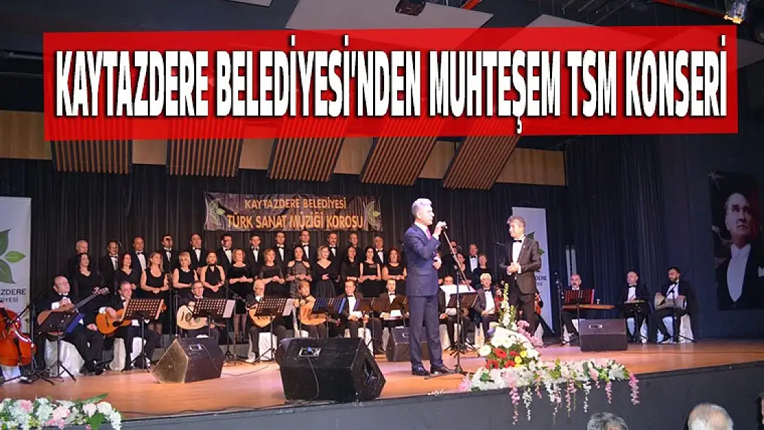 Kaytazdere Belediyesi'nden muhteşem TSM Konseri