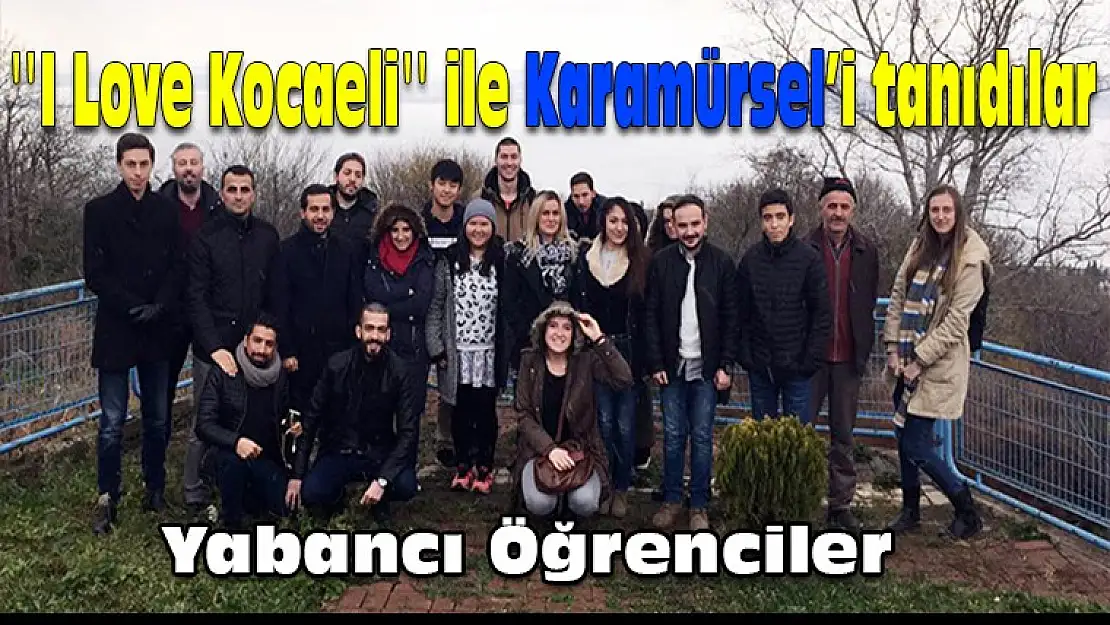 ''I Love Kocaeli'' ile Karamürsel'i tanıdılar