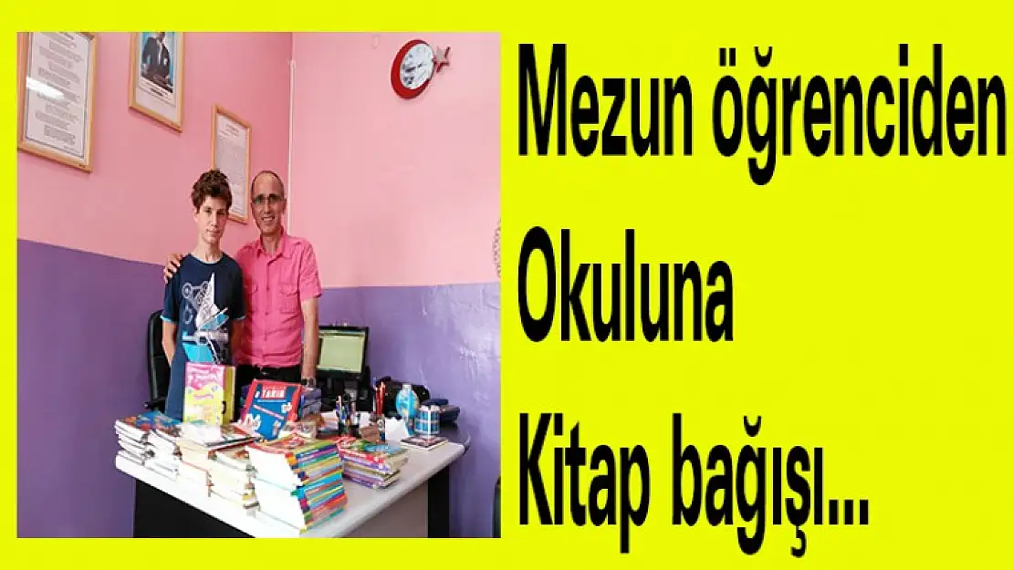 Mezun öğrenciden okuluna kitap bağışı…