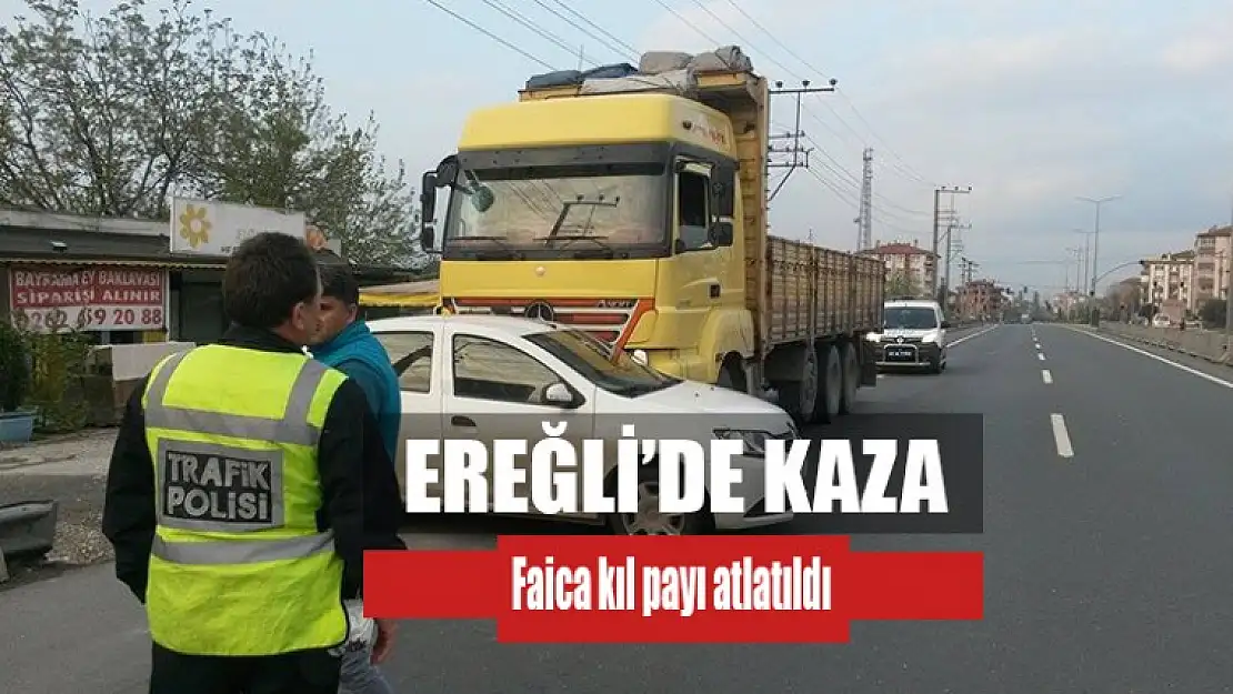 Ereğli'de Kaza Facia Kıl Payı Atlatıldı