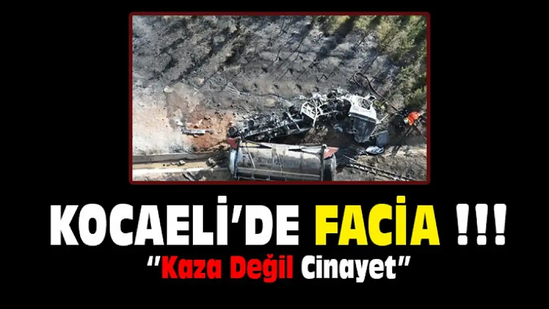 Kocaeli'de Facia ''Kaza Değil Cinayet''