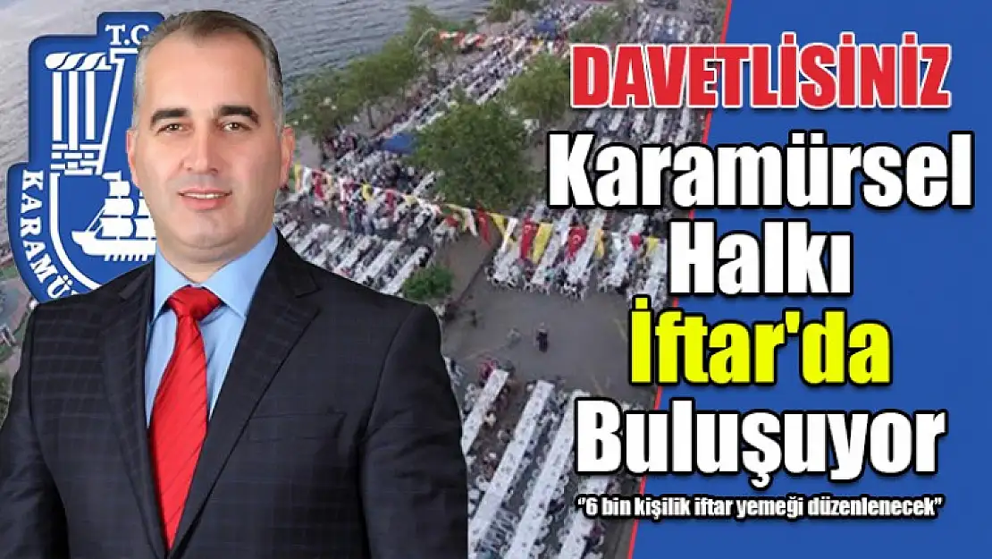 Karamürsel Halkı İftar'da Buluşuyor