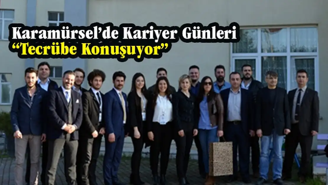 Karamürsel'de Kariyet Günleri 'Tecrübe Konuşuyor'