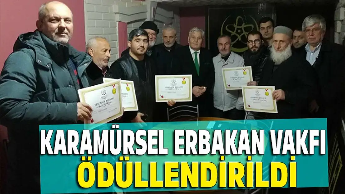 Karamürsel Erbakan Vakfına ödül yağdı