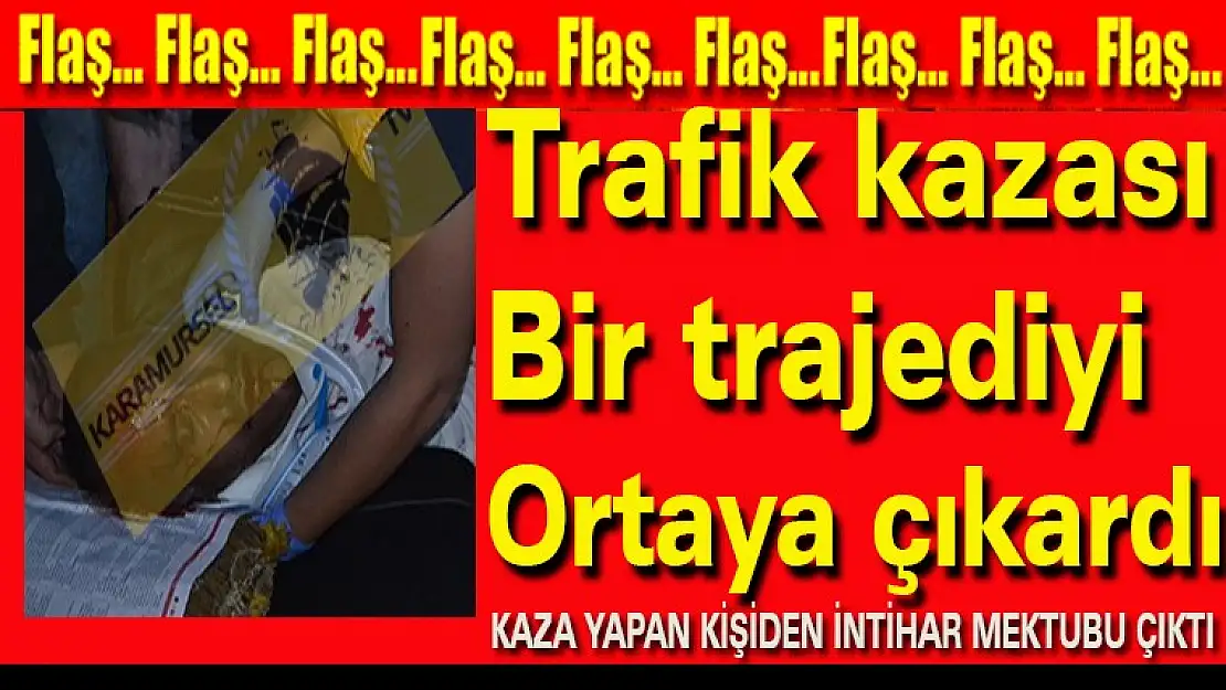 SON DAKİKA - Kazadan intihar çıktı