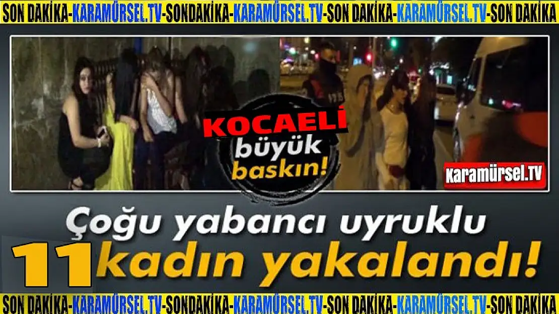 Kocaeli genelinde fuhuş operasyonu