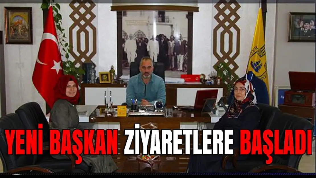 Yeni başkan ziyaretlere başladı