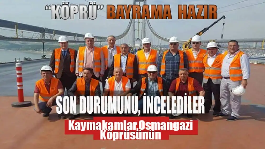 'KÖPRÜ' Bayrama Hazır