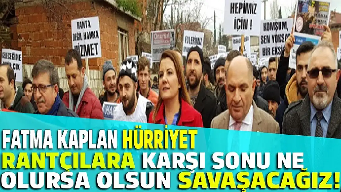 Kocaeli halkını rantçılara yedirmiyeceğiz!