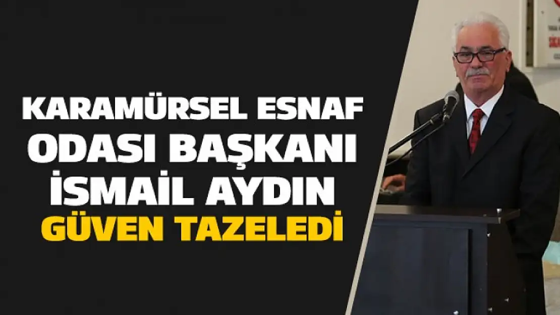 Karamürsel Esnaf ve Sanatkarlar Odası seçimlerinde yeniden Aydın seçildi