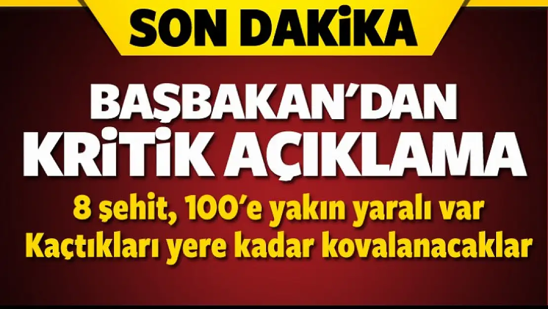 Başbakan açıkladı: Diyarbakır'da 8 şehit!