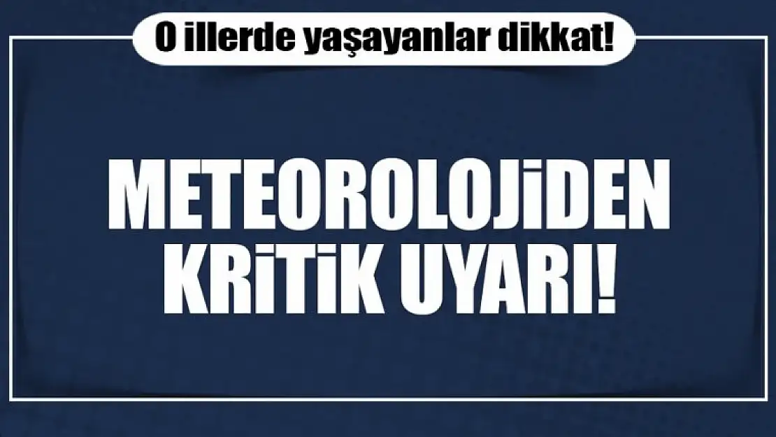 Son dakika: Meteoroloji'den kritik uyarı! Marmara DİKKAT !!!