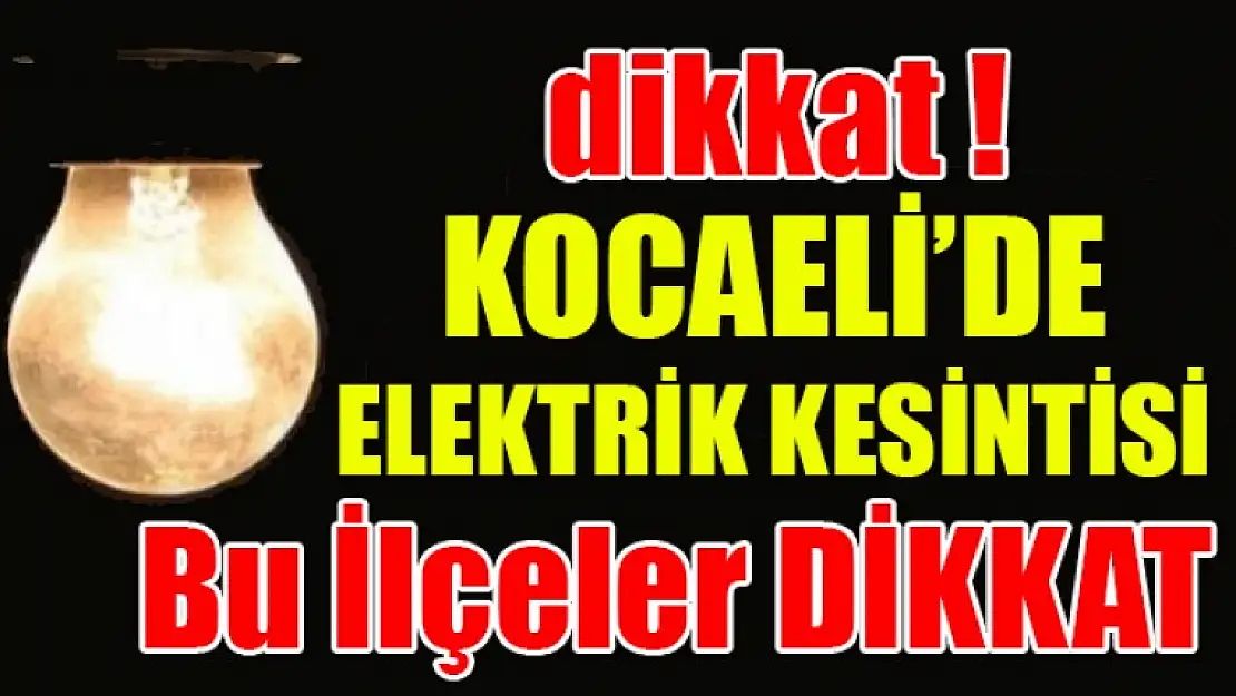 Dikkat ! Elektrik Kesintisi