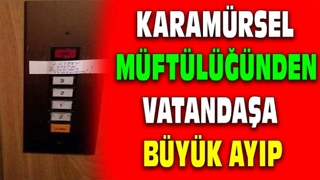 Karamürsel Müftülüğünden Büyük Ayıp