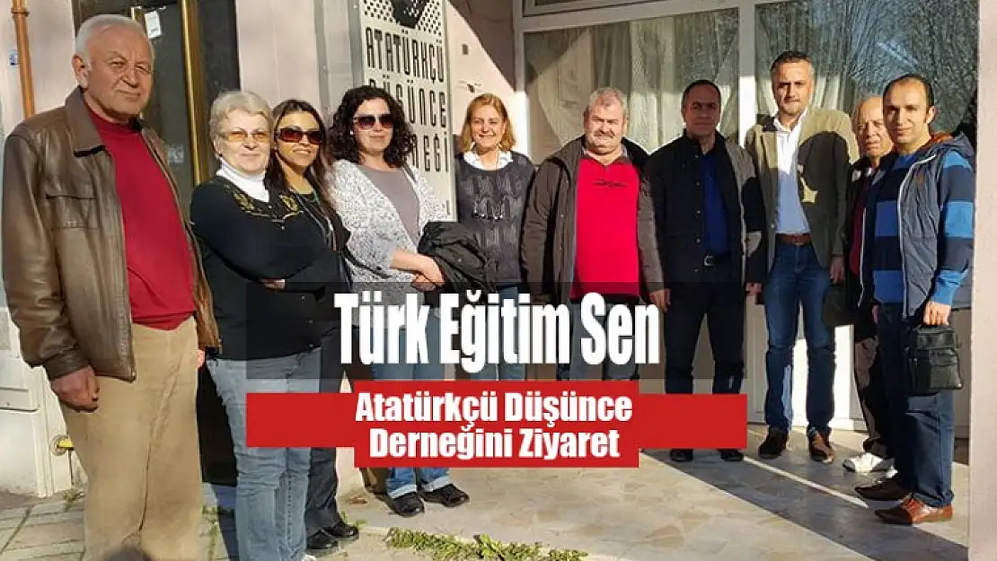 Türk Eğitim Sen'den Atatürkçü Düşünce Derneğini Ziyaret