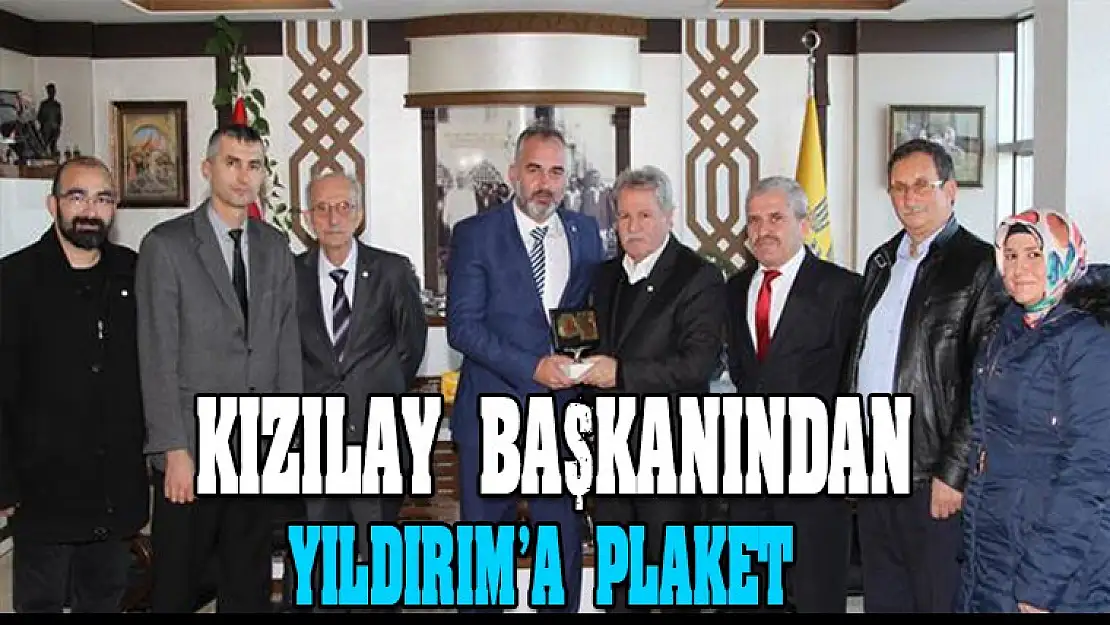 KIZILAY BAŞKANINDAN  YILDIRIM'A PLAKET