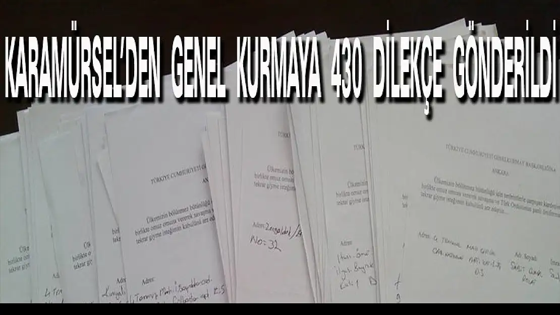 Karamürsel'den 430 dilekçe genelkurmay başkanlığı na gönderildi