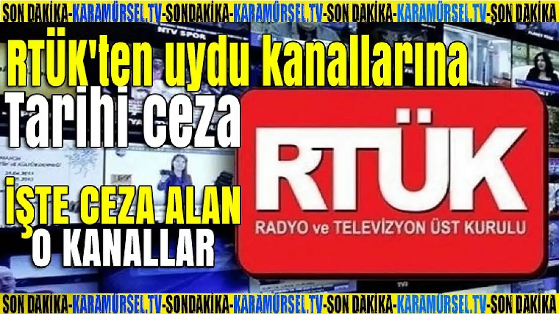 RTÜK'ten uydu kanallarına tarihi ceza