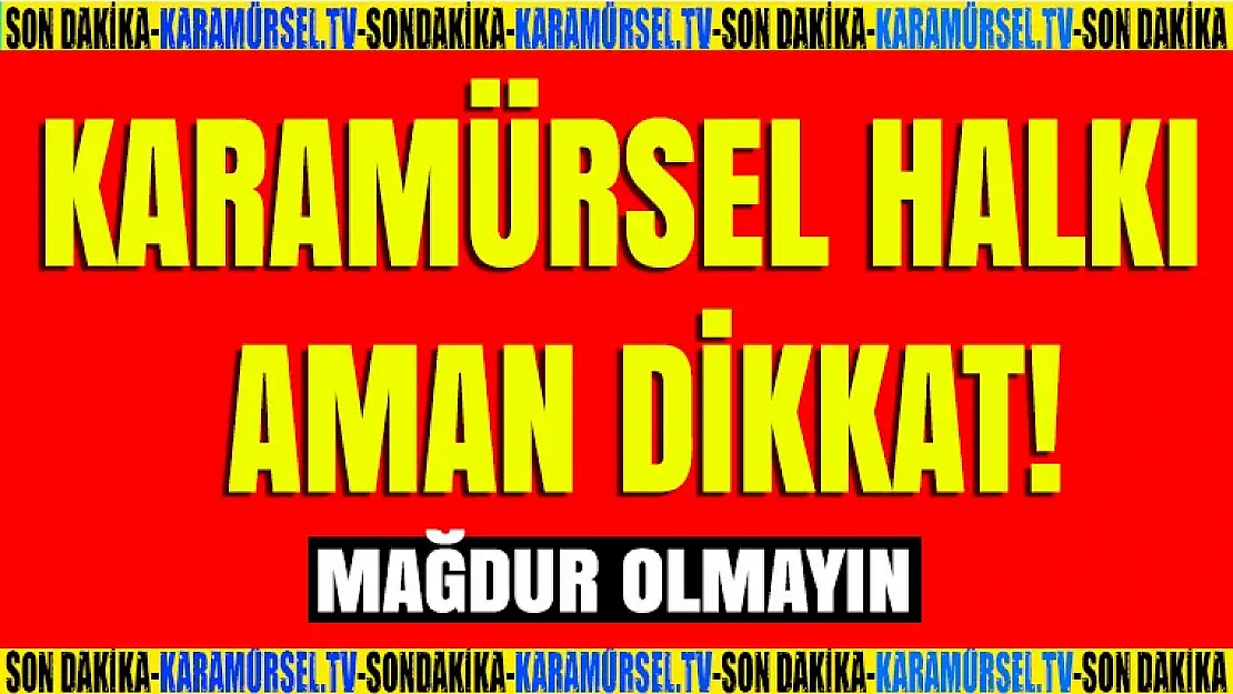 Karamürsel halkı aman dikkat