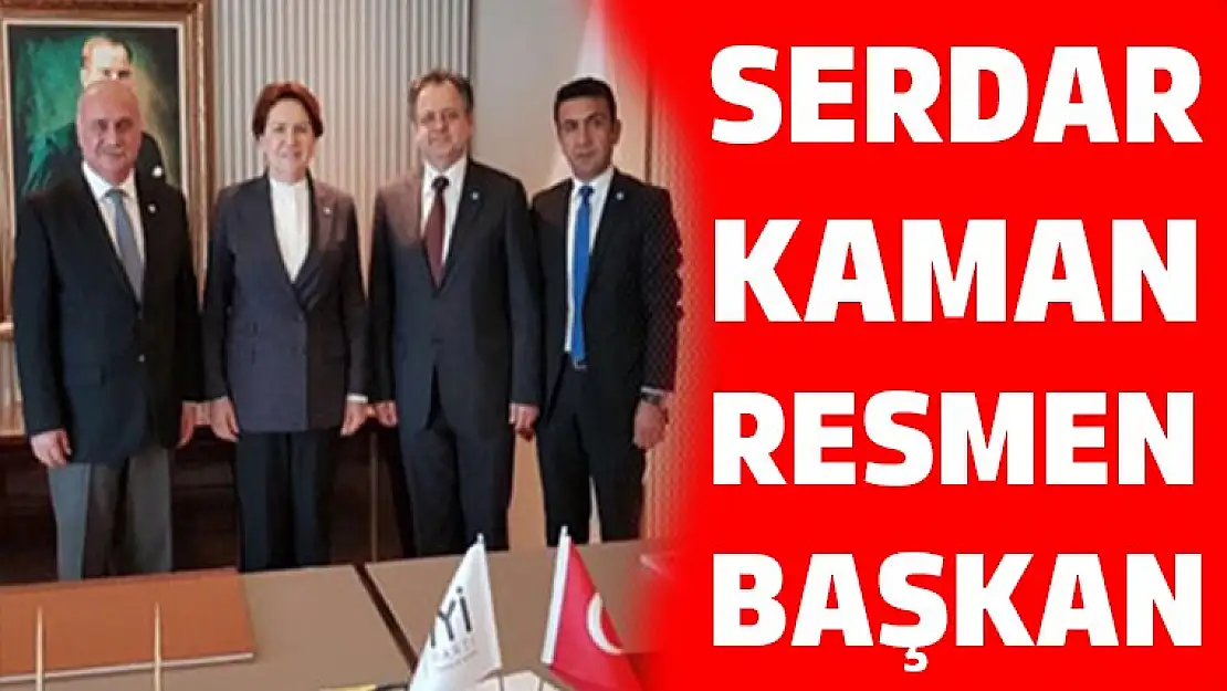 SERDAR KAMAN RESMEN BAŞKAN