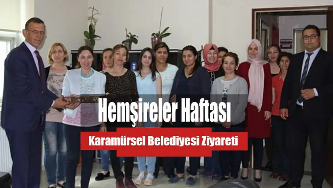 Belediye'den Hemşireler Günü Dolayısıyla Ziyaret