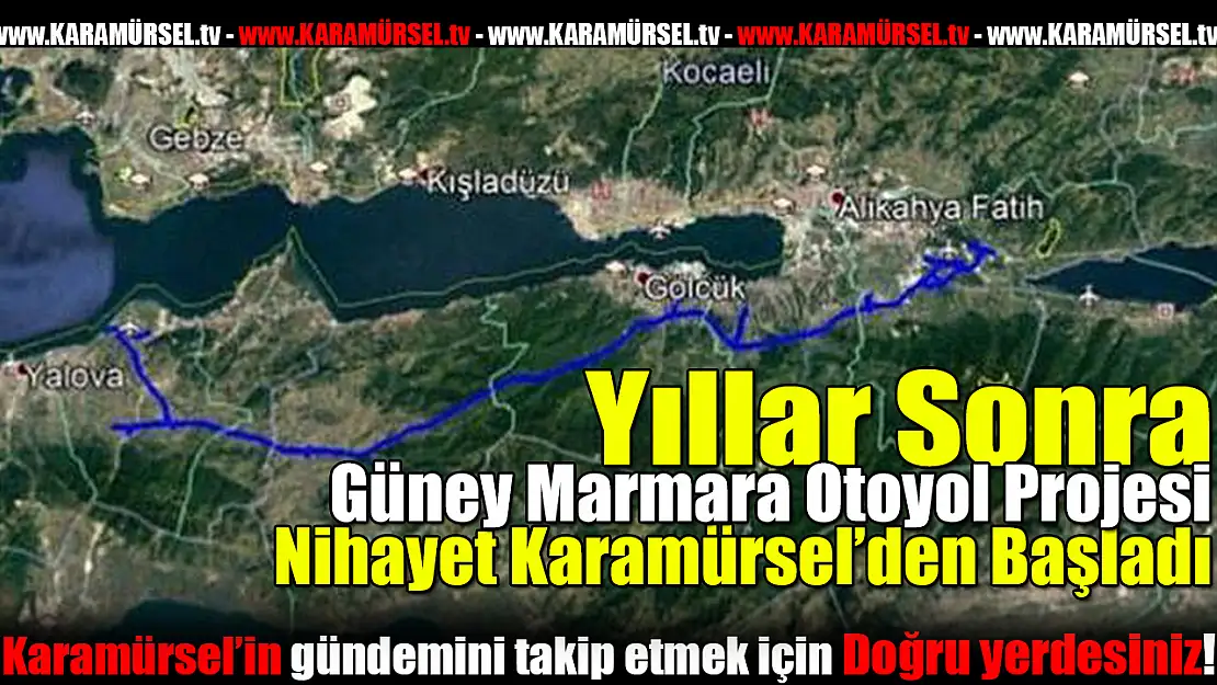 Güney Marmara Otoyol Projesi başladı!
