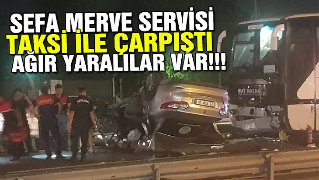 Servis minibüsü taksi ile çarpıştı! Ortalık kan gölüne döndü!