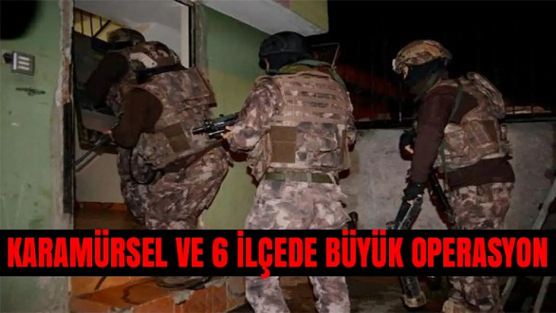 Karamürsel ve 6 ilçede 18 Mart operasyonu! Çok sayıda gözaltı var