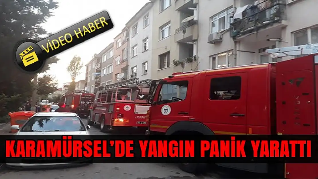 KARAMÜRSEL'DE YANGIN PANİK YARATTI