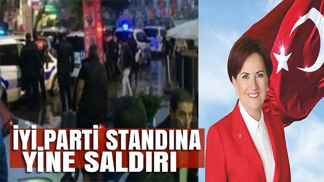 İYİ Parti'nin Üsküdar'da bulunan standına saldırı