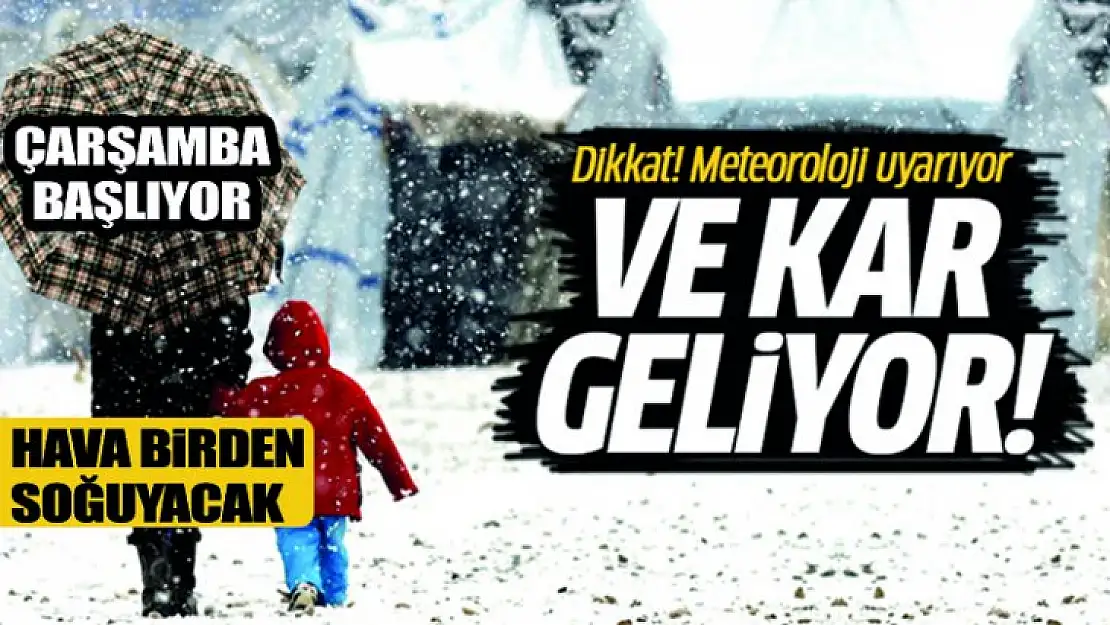 Dikkat! beklenen kar Çarşamba günü geliyor