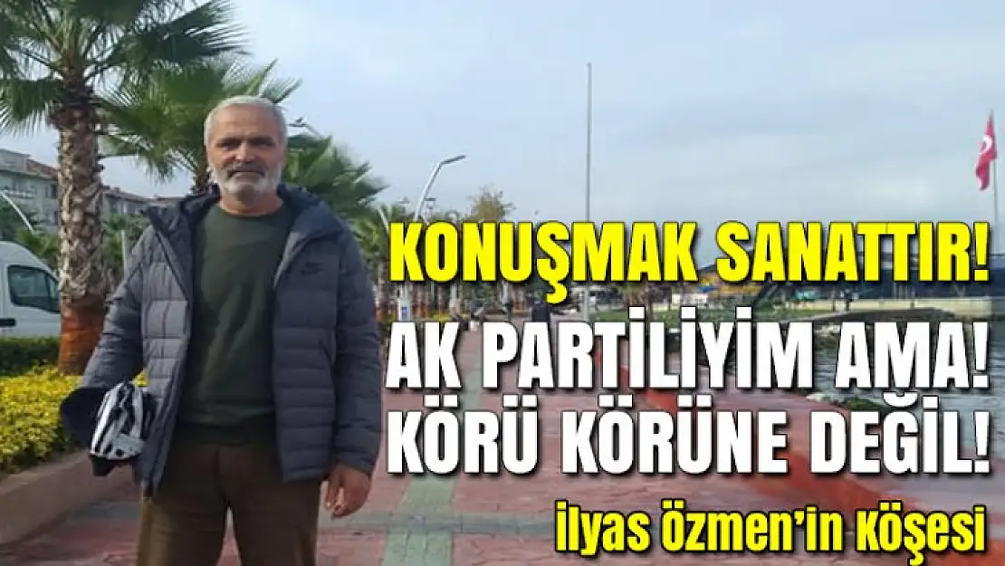 KONUŞMAK SANATTIR!