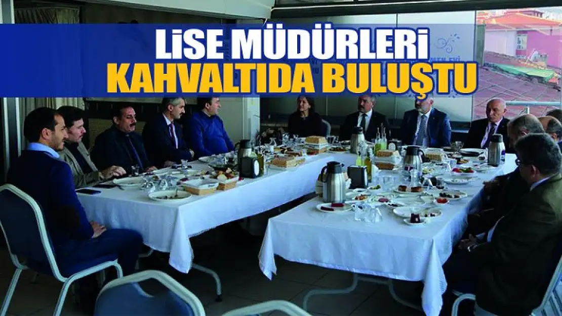 Lise Müdürleri Kahvaltıda Buluştu