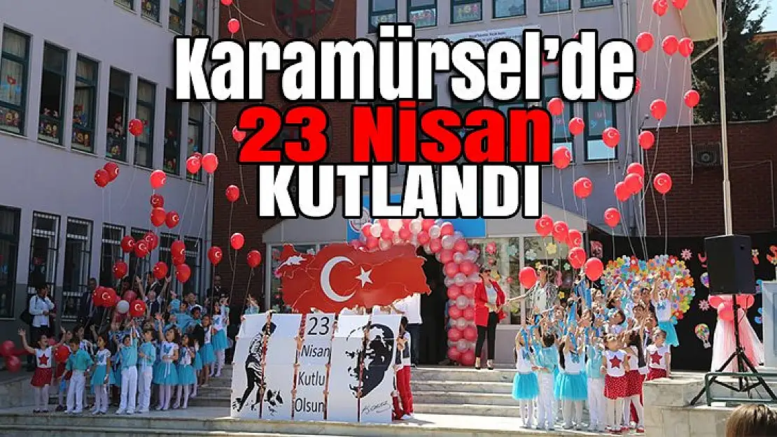 Karamürsel'de 23 Nisan Kutlandı