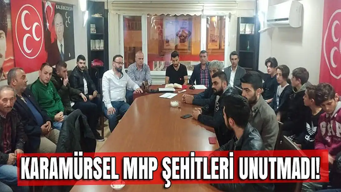 KARAMÜRSEL MHP ŞEHİTLERİ UNUTMADI!