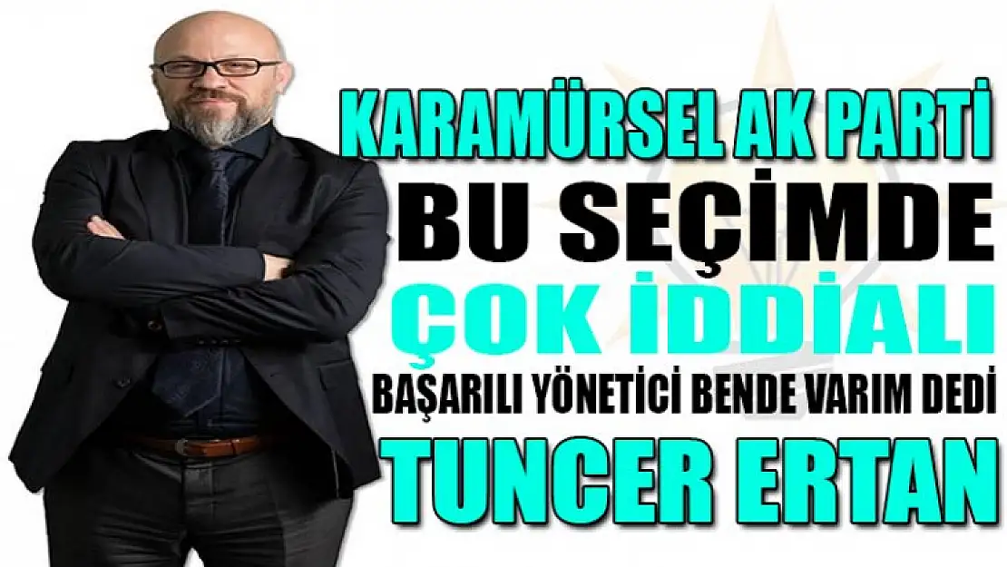 Karamürsel Ak Parti'den bir iddialı aday daha