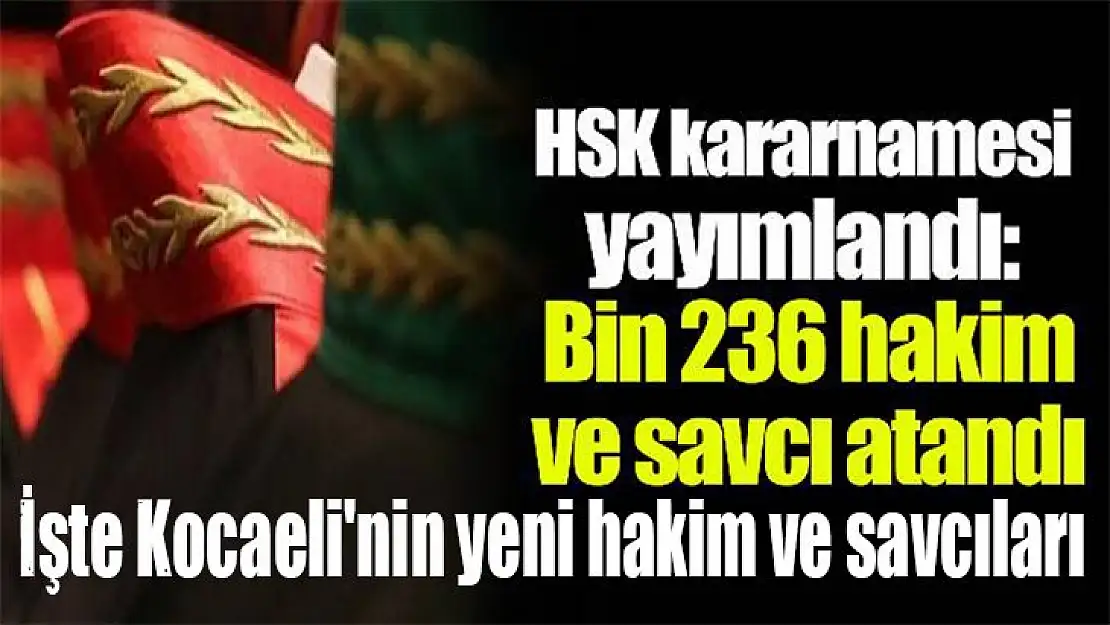 İşte Kocaeli'nin yeni hakim ve savcıları