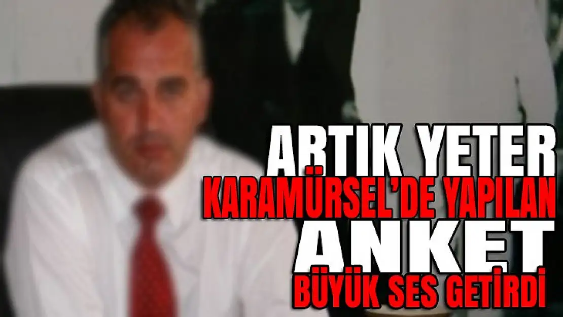 Karamürsel'de ilk defa tarafsız bir anket yapıldı ve yüzlerce kişi katıldı!