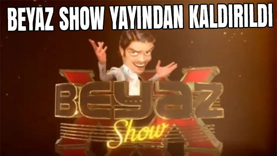 Bayaz Show yayından kaldırıldı!